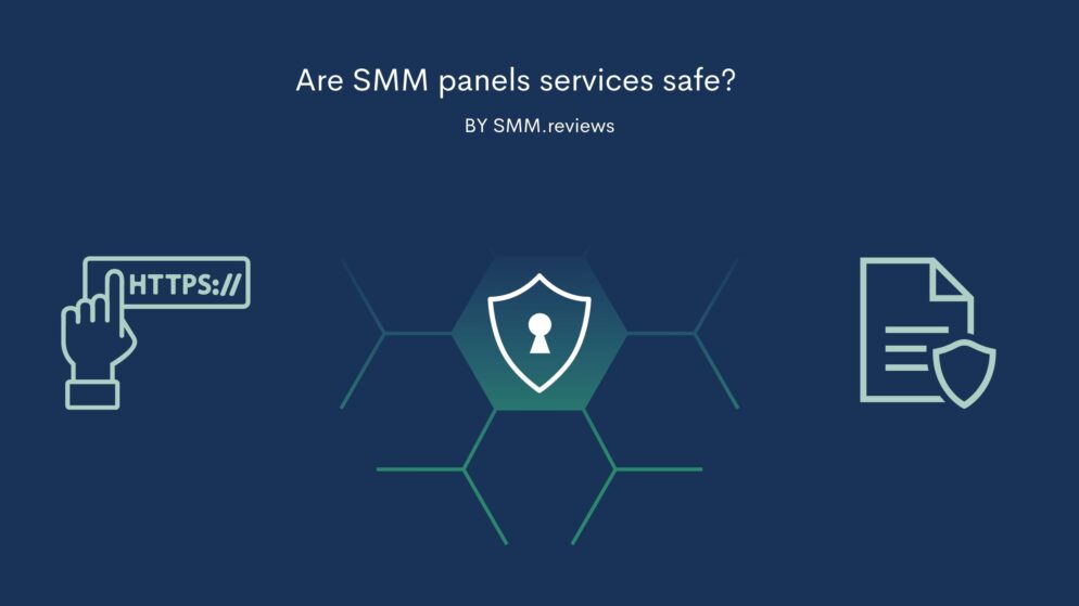 Are SMM panels services safe?