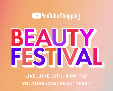 YouTube Takes its Next Steps into Live-Stream Commerce via Beauty Fest 2022
