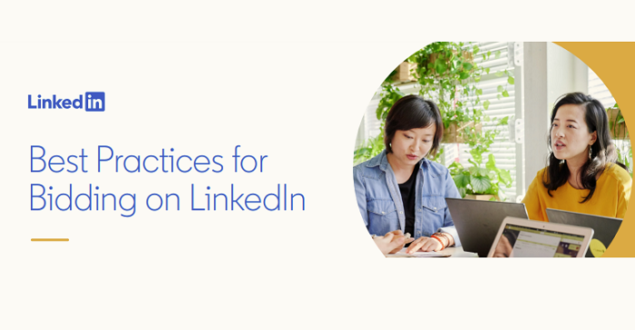 LinkedIn Shares New Insights on Ad Bidding Best Practices [Infographic]