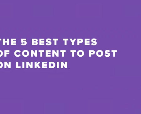 What to Post on LinkedIn: The 5 Content Types That Work Best [Infographic]