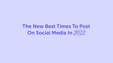 The Best Times to Post on Social Media in 2022 [Infographic]