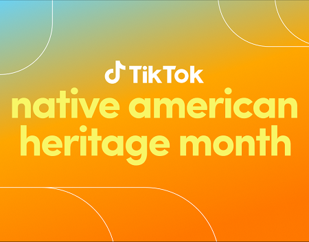TikTok Announces New Programming and In-App Features for Native American Heritage Month