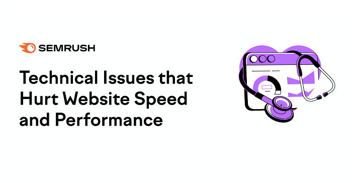 Technical Issues That Can Hurt Website Speed and Performance [Infographic]