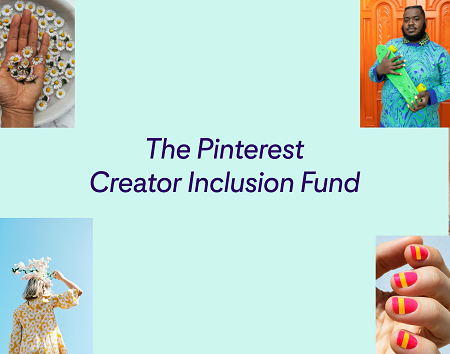 Pinterest Announces Expansion of ‘Creator Inclusion Fund’ Program
