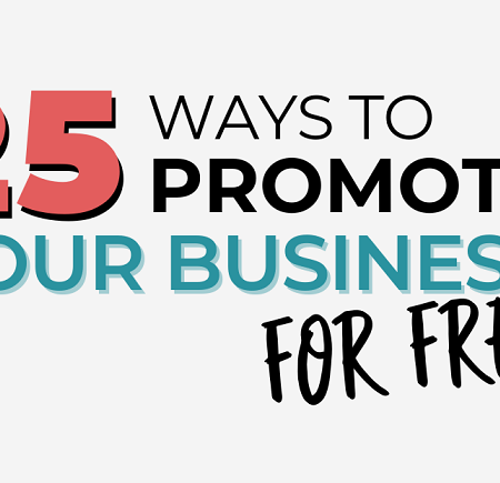25 Ways to Promote Your Business for Free [Infographic]