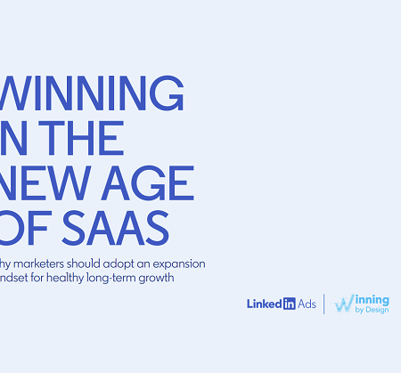 LinkedIn Shares New Insights to Help SaaS Marketers Capitalize on Current Trends